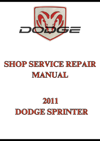 2011 DODGE SPRINTER SHOP SERVICE REPAIR MANUAL - PDF