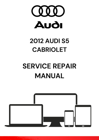 The 2012 Audi S5 Cabriolet Service Repair Manual is a comprehensive guide that provides detailed instructions for maintaining, diagnosing, and repairing various systems in the 2012 Audi S5 Cabriolet, a high-performance convertible featuring a 4.2-liter V8 engine (in some versions) and Quattro all-wheel drive.