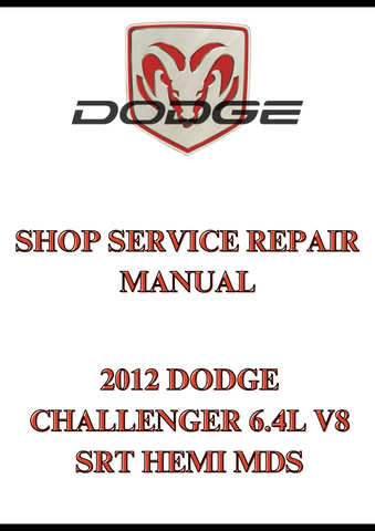 2012 DODGE CHALLENGER 6.4L V8 SRT HEMI MDS SHOP SERVICE REPAIR MANUAL - PDF
