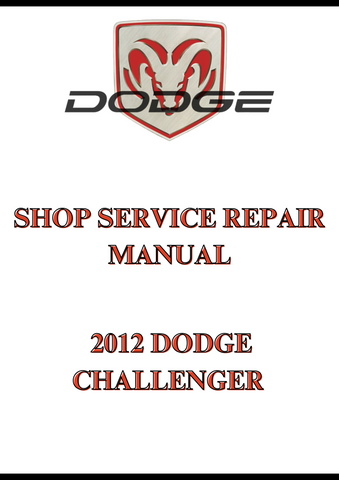 2012 DODGE CHALLENGER SHOP SERVICE REPAIR MANUAL - PDF