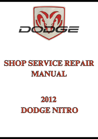 2012 DODGE NITRO SHOP SERVICE REPAIR MANUAL -PDF