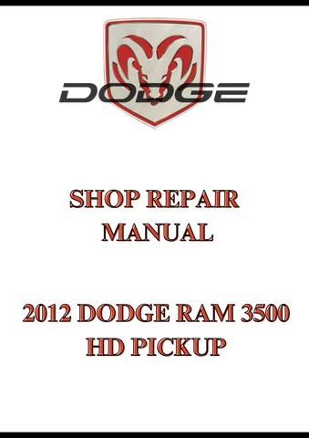 2012 DODGE RAM 3500 HD PICKUP SHOP REPAIR MANUAL - PDF