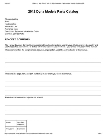 Unlock the full potential of your 2012 Harley-Davidson Dyna with the comprehensive Parts Catalog Manual (99439-12) in PDF format. This essential resource provides detailed diagrams, part numbers, and specifications, making it easier than ever to find the right components for your bike. Whether you're a seasoned mechanic or a DIY enthusiast, this manual ensures you have all the information you need to maintain and customize your ride with confidence. Don't miss out on the opportunity to enhance your Harley