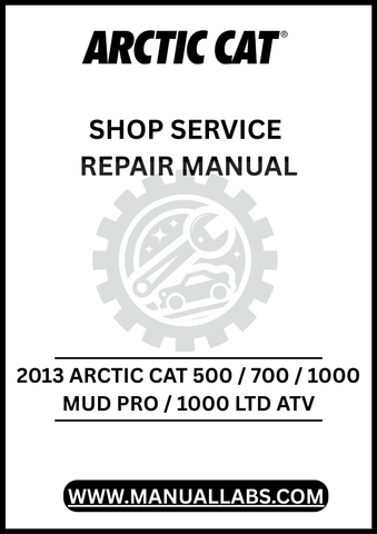 UNLOCK THE FULL POTENTIAL OF YOUR 2013 ARCTIC CAT 500, 700, AND 1000 MUD PRO OR 1000 LTD ATV WITH OUR COMPREHENSIVE SHOP SERVICE REPAIR MANUAL, AVAILABLE FOR INSTANT PDF DOWNLOAD. 