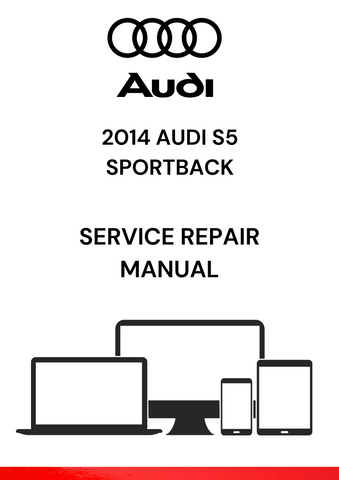 
The 2014 Audi S5 Sportback Service Repair Manual is a comprehensive guide provided by Audi to help owners, mechanics, and repair shops perform maintenance, repairs, and diagnostics on the 2014 Audi S5 Sportback model.