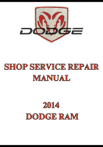 2014 DODGE RAM SHOP SERVICE REPAIR MANUAL - PDF