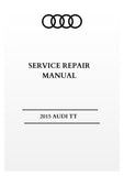 2015 AUDI TT Service Repair Manual