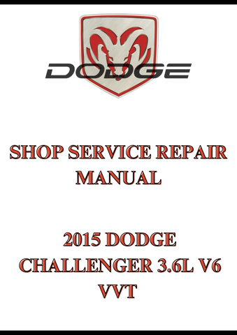 2015 DODGE CHALLENGER 3.6L V6 VVT SHOP SERVICE REPAIR MANUAL - PDF