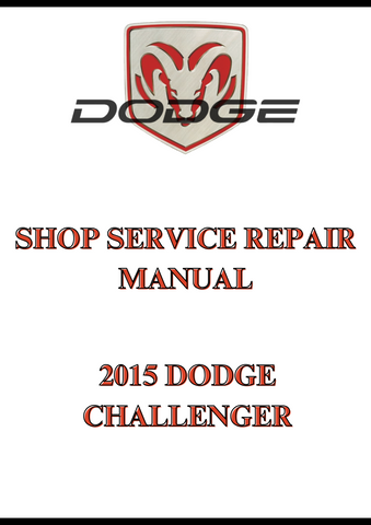 2015 DODGE CHALLENGER SHOP SERVICE REPAIR MANUAL - PDF
