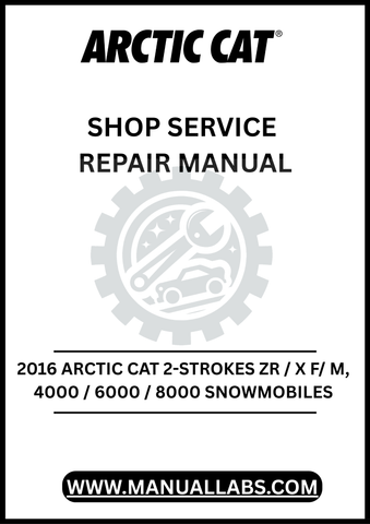 UNLOCK THE FULL POTENTIAL OF YOUR 2016 ARCTIC CAT 2-STROKES ZR/X F/M SNOWMOBILES WITH OUR COMPREHENSIVE SHOP SERVICE REPAIR MANUAL, AVAILABLE FOR INSTANT PDF DOWNLOAD.