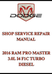 2016 RAM PRO MASTER 3.0L I4 F1C TURBO DIESEL SHOP SERVICE REPAIR MANUAL - PDF