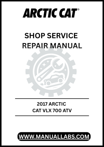  Unlock the full potential of your 2017 Arctic Cat VLX 700 ATV with our comprehensive Shop Service Repair Manual, available for instant PDF download. 