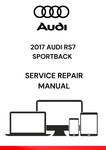 The 2017 Audi RS7 Sportback Service Repair Manual is a comprehensive technical guide that provides detailed instructions and information for servicing, repairing, and maintaining the 2017 Audi RS7 Sportback model.