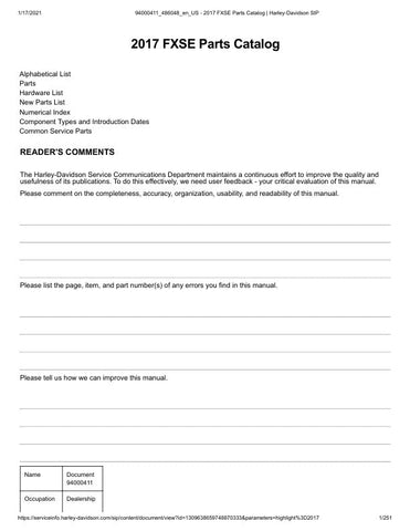 Unlock the full potential of your 2017 Harley-Davidson FXSE with the comprehensive Parts Catalog Manual (94000411) in PDF format. This essential resource provides detailed diagrams and specifications for every component, ensuring you have the right parts for maintenance and upgrades. Whether you're a seasoned mechanic or a DIY enthusiast, this manual simplifies the repair process, saving you time and money while keeping your ride in peak condition. Don't miss out on the opportunity to enhance your