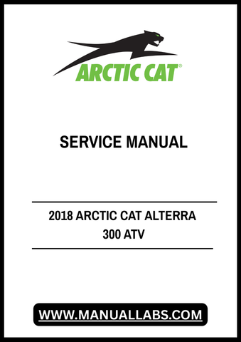 Unlock the full potential of your 2018 Arctic Cat Alterra 300 ATV with our comprehensive service manual in PDF format. This essential guide is designed to provide you with detailed instructions, diagrams, and troubleshooting tips to keep your ATV running smoothly and efficiently.