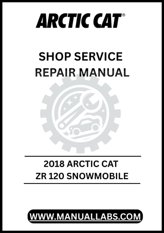 UNLOCK THE FULL POTENTIAL OF YOUR 2018 ARCTIC CAT ZR 120 SNOWMOBILE WITH OUR COMPREHENSIVE SHOP SERVICE REPAIR MANUAL, AVAILABLE FOR INSTANT PDF DOWNLOAD. 