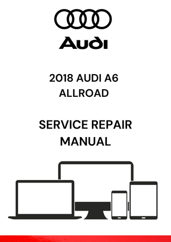 
The 2018 Audi A6 Allroad Service Repair Manual is a comprehensive guide that provides detailed instructions and technical specifications for servicing and repairing the 2018 Audi A6 Allroad.