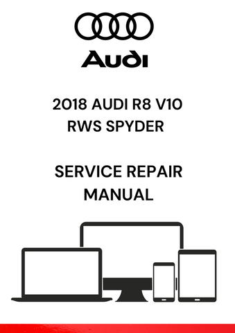 
The 2018 Audi R8 V10 RWS Spyder Service Repair Manual is a comprehensive guide that provides detailed instructions and technical specifications for servicing and repairing the 2018 Audi R8 V10 RWS Spyder model.