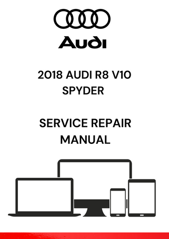 
The 2018 Audi R8 V10 Spyder Service Repair Manual is a comprehensive guide provided by Audi to help mechanics and technicians diagnose and repair problems with the 2018 Audi R8 V10 Spyder model.