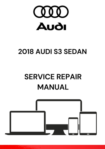 
The 2018 Audi S3 Sedan Service Repair Manual is a comprehensive guide provided by Audi to help mechanics and technicians diagnose and repair problems with the 2018 Audi S3 Sedan model.