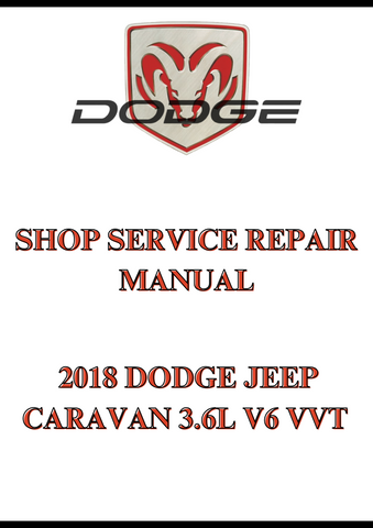 2018 DODGE JEEP CARAVAN 3.6L V6 VVT SHOP SERVICE REPAIR MANUAL - PDF