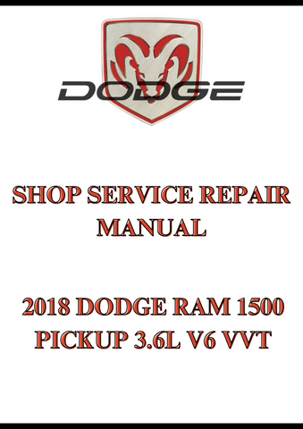 2018 DODGE RAM 1500 PICKUP 3.6L V6 VVT SHOP SERVICE REPAIR MANUAL - PDF