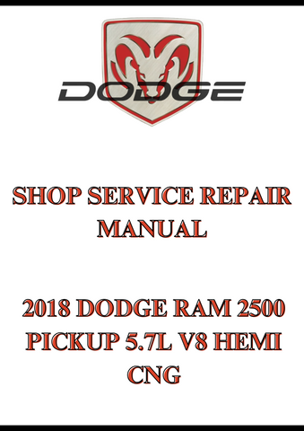 2018 DODGE RAM 2500 PICKUP 5.7L V8 HEMI CNG SHOP SERVICE REPAIR MANUAL - PDF