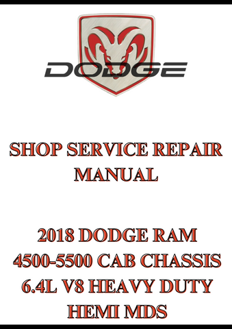 2018 DODGE RAM 4500-5500 CAB CHASSIS 6.4L V8 HEAVY DUTY HEMI MDS SHOP SERVICE REPAIR MANUAL - PDF