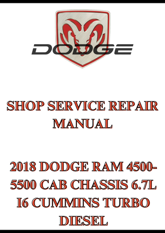 2018 DODGE RAM 4500-5500 CAB CHASSIS 6.7L I6 CUMMINS TURBO DIESEL SHOP SERVICE REPAIR MANUAL - PDF