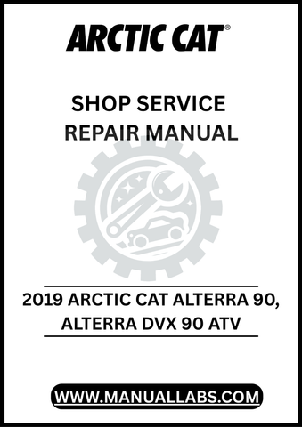 UNLOCK THE FULL POTENTIAL OF YOUR 2019 ARCTIC CAT ALTERRA 90 AND ALTERRA DVX 90 WITH OUR COMPREHENSIVE ATV SHOP SERVICE REPAIR MANUAL, AVAILABLE FOR INSTANT PDF DOWNLOAD.
