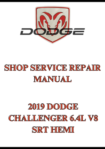 2019 DODGE CHALLENGER 6.4L V8 SRT HEMI SHOP SERVICE REPAIR MANUAL - PDF
