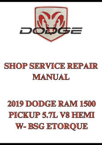 2019 DODGE RAM 1500 PICKUP 5.7L V8 HEMI W- BSG ETORQUE SHOP SERVICE REPAIR MANUAL - PDF