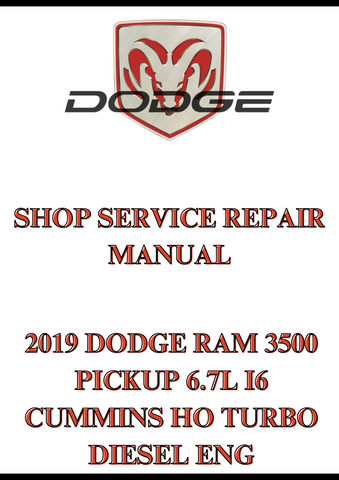 2019 DODGE RAM 3500 PICKUP 6.7L I6 CUMMINS HO TURBO DIESEL ENG SHOP SERVICE REPAIR MANUAL - PDF