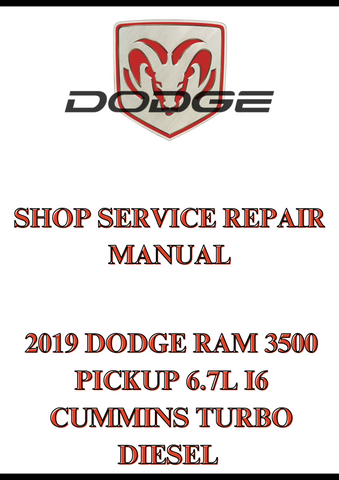2019 DODGE RAM 3500 PICKUP 6.7L I6 CUMMINS TURBO DIESEL SHOP SERVICE REPAIR MANUAL - PDF