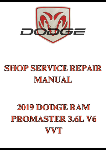 2019 DODGE RAM PROMASTER 3.6L V6 VVT SHOP SERVICE REPAIR MANUAL - PDF
