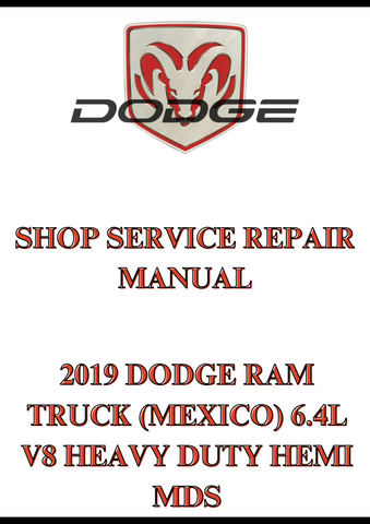 2019 DODGE RAM TRUCK (MEXICO) 6.4L V8 HEAVY DUTY HEMI MDS SHOP SERVICE REPAIR MANUAL - PDF