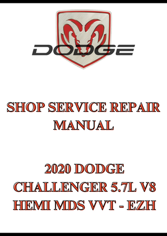 2020 DODGE CHALLENGER 5.7L V8 HEMI MDS VVT - EZH SHOP SERVICE REPAIR MANUAL - PDF