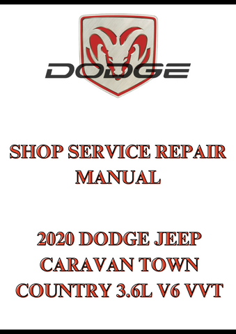 2020 DODGE JEEP CARAVAN TOWN COUNTRY 3.6L V6 VVT SHOP SERVICE REPAIR MANUAL - PDF