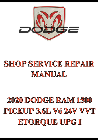 2020 DODGE RAM 1500 PICKUP 3.6L V6 24V VVT ETORQUE UPG I SHOP SERVICE REPAIR MANUAL - PDF