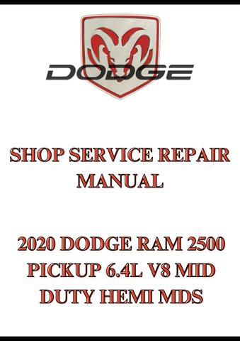 2020 DODGE RAM 2500 PICKUP 6.4L V8 MID DUTY HEMI MDS SHOP SERVICE REPAIR MANUAL - PDF