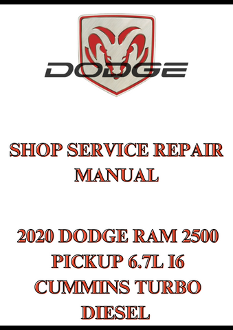 2020 DODGE RAM 2500 PICKUP 6.7L I6 CUMMINS TURBO DIESEL SHOP SERVICE REPAIR MANUAL - PDF