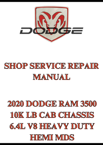 2020 DODGE RAM 3500 10K LB CAB CHASSIS 6.4L V8 HEAVY DUTY HEMI MDS SHOP SERVICE REPAIR MANUAL - PDF