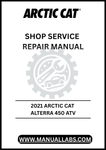 Unlock the full potential of your 2021 Arctic Cat Alterra 450 ATV with our comprehensive Shop Service Repair Manual, available for instant PDF download.