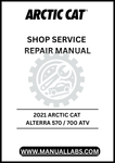 UNLOCK THE FULL POTENTIAL OF YOUR 2021 ARCTIC CAT ALTERRA 570/700 ATV WITH OUR COMPREHENSIVE SHOP SERVICE REPAIR MANUAL, AVAILABLE FOR INSTANT PDF DOWNLOAD.