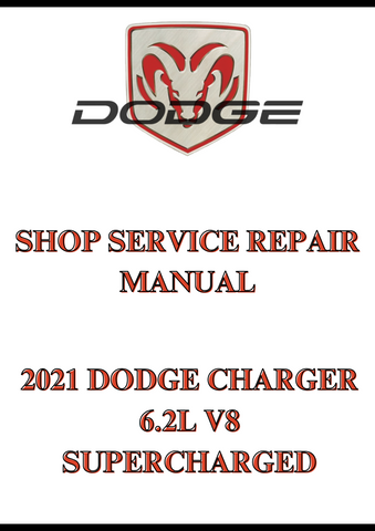 2021 DODGE CHARGER 6.2L V8 SUPERCHARGED SHOP SERVICE REPAIR MANUAL - PDF