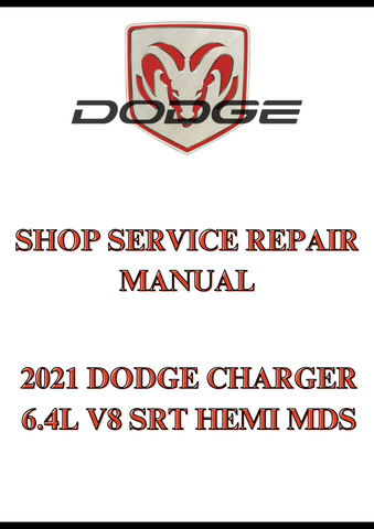 2021 DODGE CHARGER 6.4L V8 SRT HEMI MDS SHOP SERVICE REPAIR MANUAL - PDF