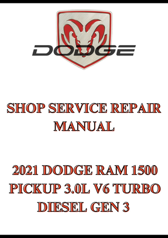 2021 DODGE RAM 1500 PICKUP 3.0L V6 TURBO DIESEL GEN 3 SHOP SERVICE REPAIR MANUAL - PDF