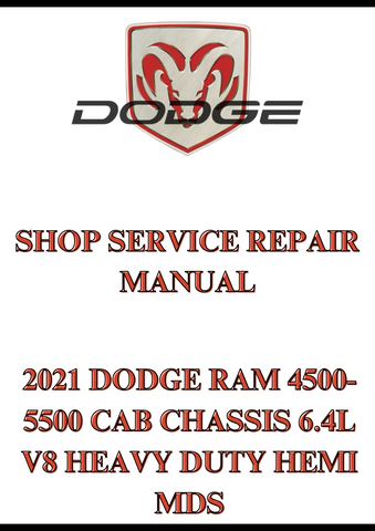 2021 DODGE RAM 4500-5500 CAB CHASSIS 6.4L V8 HEAVY DUTY HEMI MDS SHOP SERVICE REPAIR MANUAL - PDF