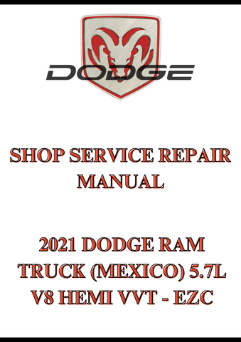 2021 DODGE RAM TRUCK (MEXICO) 5.7L V8 HEMI VVT - EZC SHOP SERVICE REPAIR MANUAL - PDF