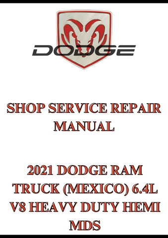 2021 DODGE RAM TRUCK (MEXICO) 6.4L V8 HEAVY DUTY HEMI MDS SHOP SERVICE REPAIR MANUAL - PDF